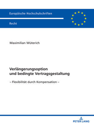 cover image of Verlaengerungsoption und bedingte Vertragsgestaltung